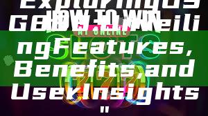 "Exploring OSG888: Unveiling Features, Benefits, and User Insights"