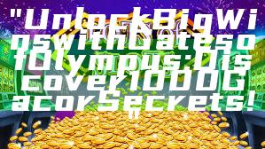 "Unlock Big Wins with Gates of Olympus: Discover 1000 Gacor Secrets!"